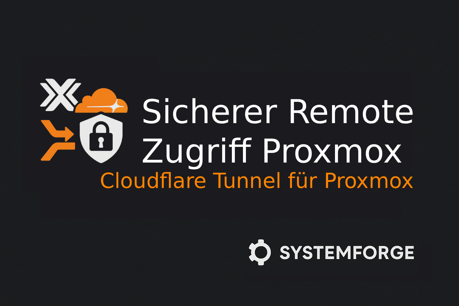 Proxmox + Cloudflare Tunnel / Zero Trust – Sicherer Remote-Zugriff 2025