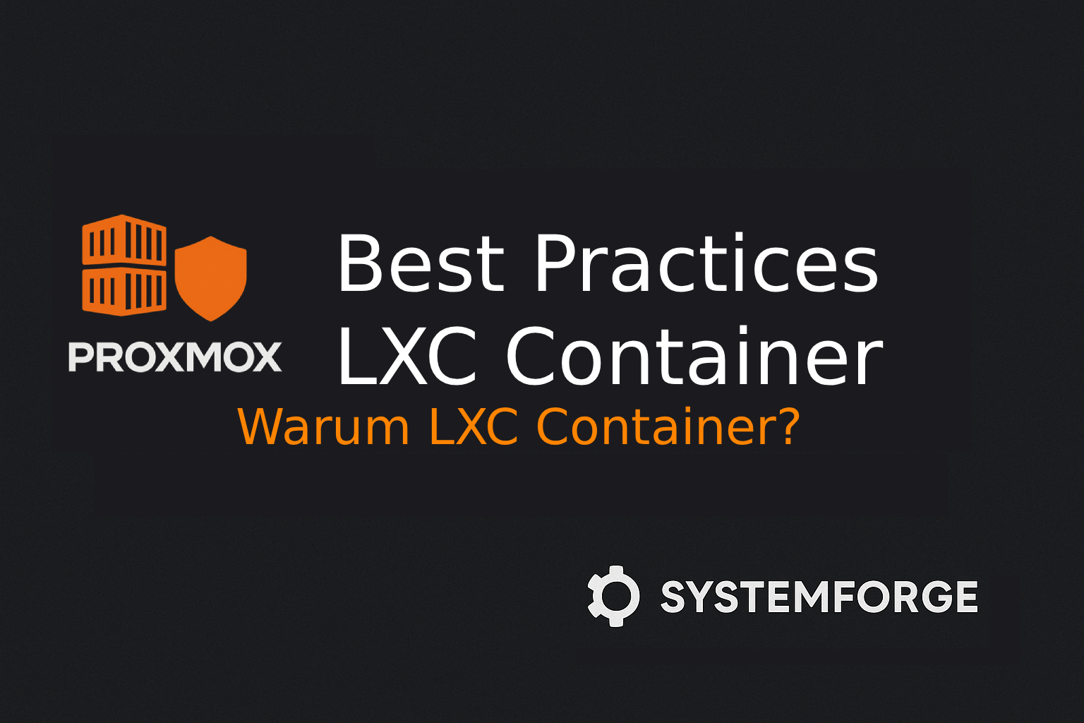 Best Practices für Container (LXC) unter Proxmox
